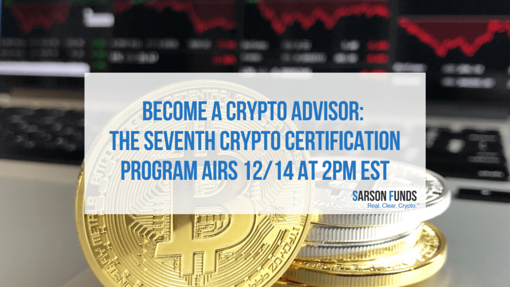 Crypto Advisor Sarson Funds Cryptocurrency Financial Advisor Session 7